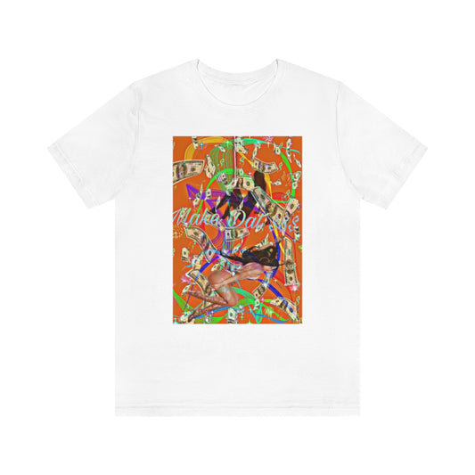 "Make That Money" Pole Dancer